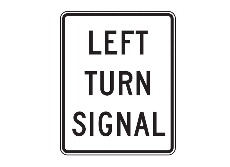 R10-10L Left Turn Signal Sign