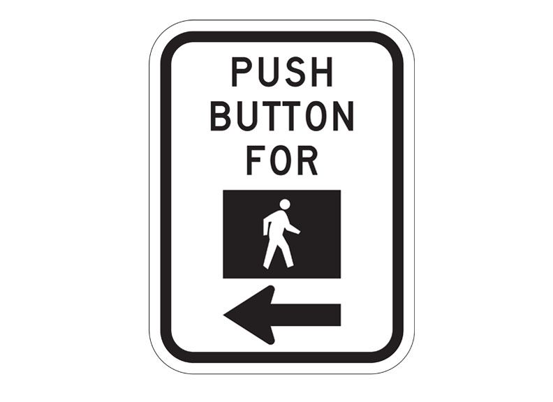 Push Button Pedestrian Traffic Sign