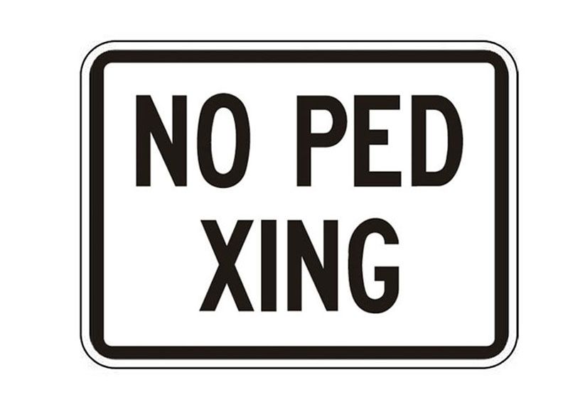 No Pedestrian Crossing Sign