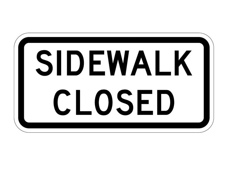 Sidewalk Closed Sign