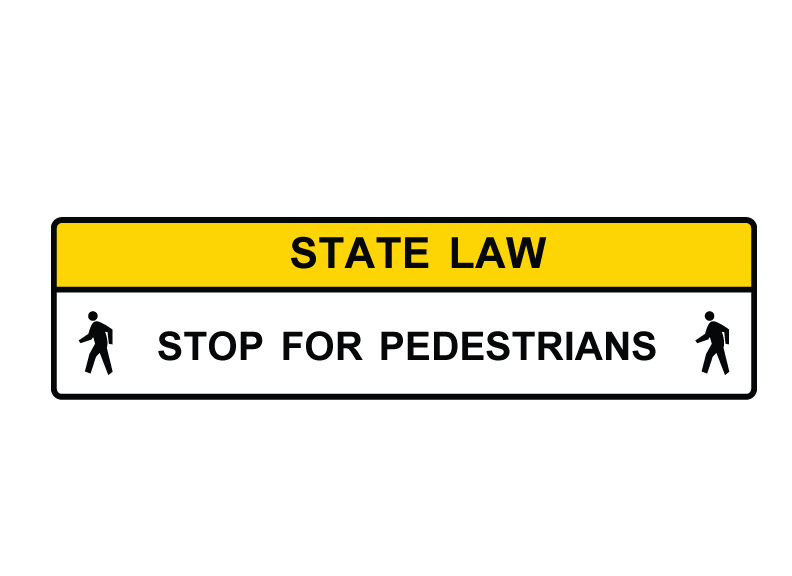 R1-9a State Law Stop for Pedestrians