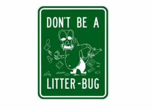 Picture of Don't Be a Litter Bug