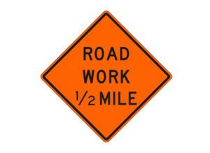 W20-1e Road Work 1/2 Mile