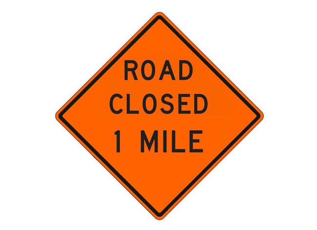 W20-3g Road Closed 1 Mile