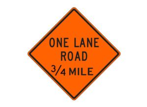 W20-4f One Lane Road 3/4 Mile