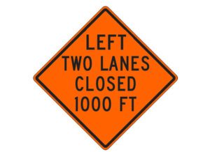 W20-5ab(L) Left Two Lanes Closed 1000 FT